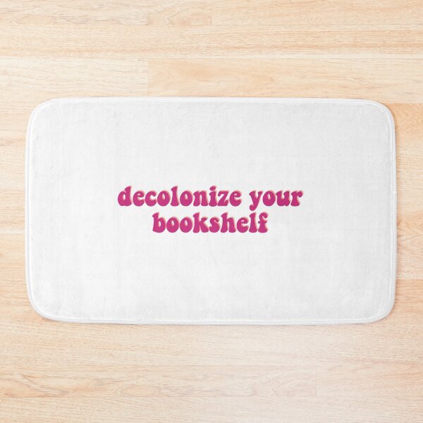 Item preview, Decolonize Your Bookshelf designed and sold by erinaceous.