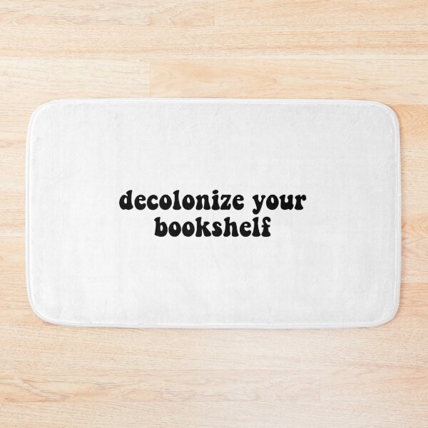 Item preview, Decolonize Your Bookshelf designed and sold by erinaceous.