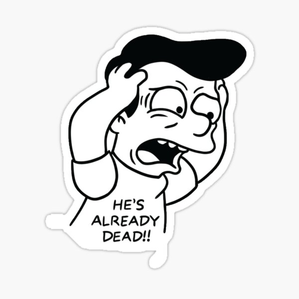 Item preview, already dead sticker designed and sold by SpendloveArt.