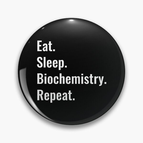 Item preview, Eat Sleep Biochemistry Repeat designed and sold by manishfzr1995.