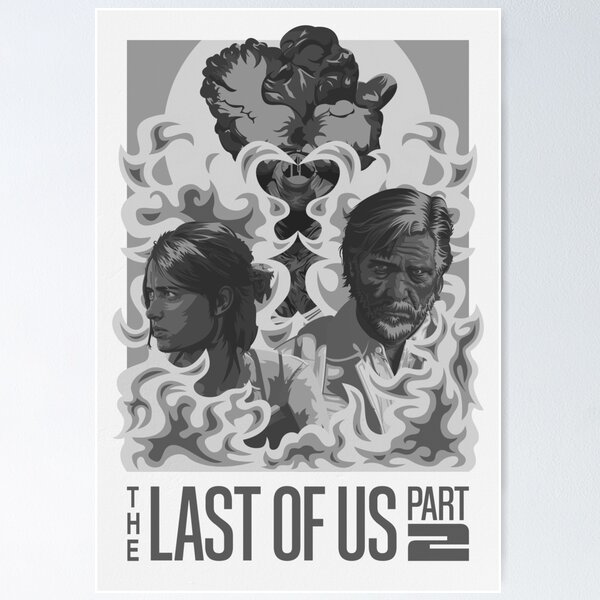 Item preview, The Last of Us 2 Black & White Variant designed and sold by PopVultureArt.