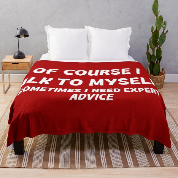 Item preview, Of Course I Talk to Myself Funny Design designed and sold by TrendsnHolidays.