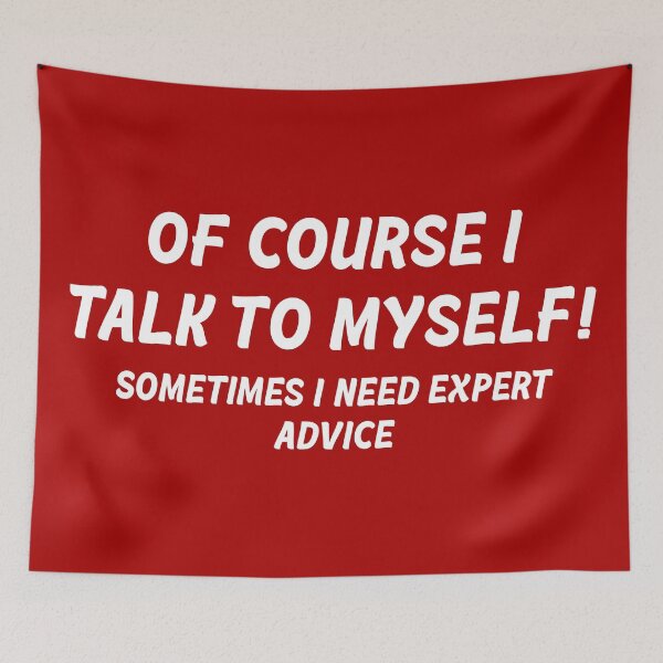 Item preview, Of Course I Talk to Myself Funny Design designed and sold by TrendsnHolidays.