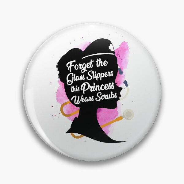 Item preview, Nurse - Forget The Glass Slippers This Princess Wears Scrubs designed and sold by PrettyPhoxie.