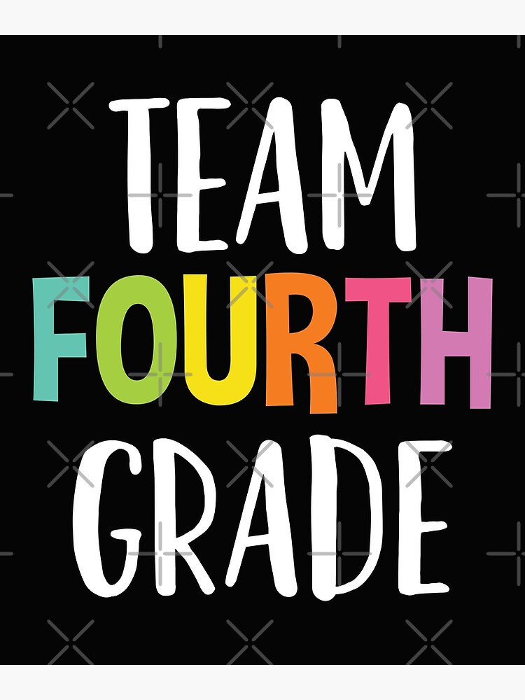 team-fourth-grade-4th-grade-teacher-poster-for-sale-by-estellestar