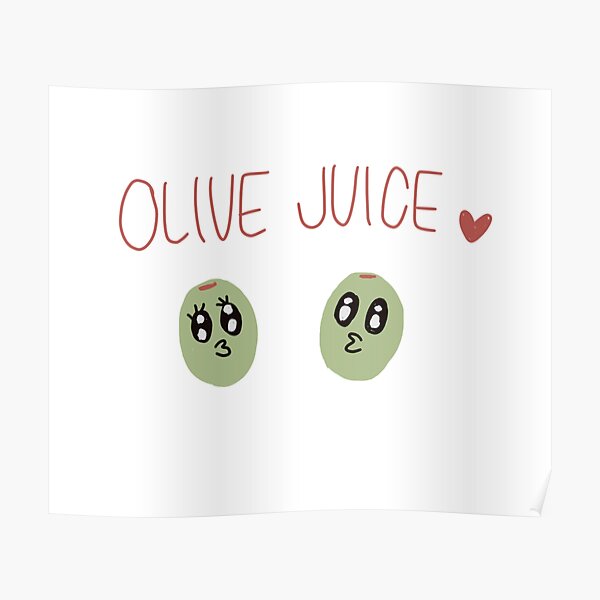 "Olive Juice I Love You " Poster for Sale by cmatsukawa Redbubble