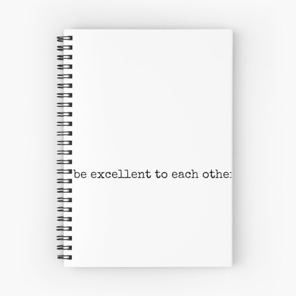 Item preview, be excellent to each other designed and sold by The Little Wood Cottage.