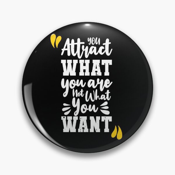 Item preview, You Attract What you are not what you want designed and sold by chris299.