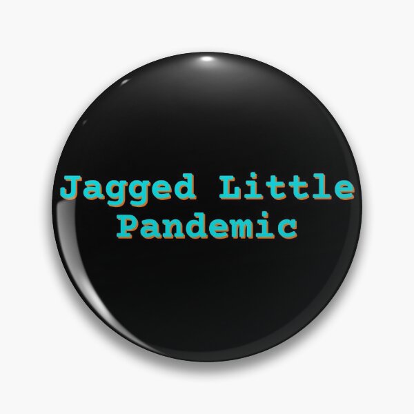 Item preview, Jagged Little Pandemic Text designed and sold by Artsy-Sydney.