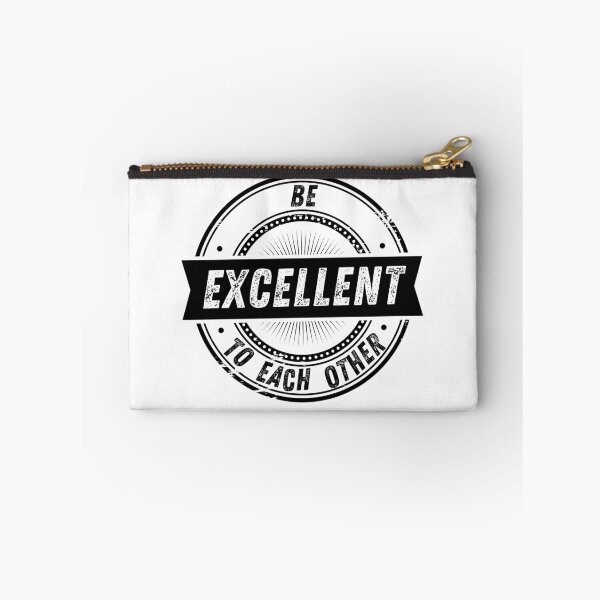 Item preview, BE EXCELLENT TO EACH OTHER designed and sold by The Little Wood Cottage.