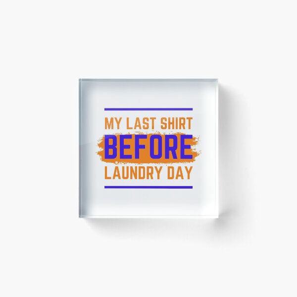 Item preview, Time to do laundry designed and sold by rcarr1980.