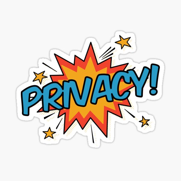Artikel-Vorschau von Privacy!, designt und verkauft von orlumbuspirate.