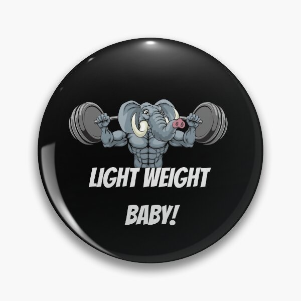 Item preview,  Light Weight Baby! (Ronnie Coleman)  designed and sold by Martin-bivert.