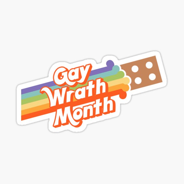 Gay Wrath Month (Pride Brick) Sticker