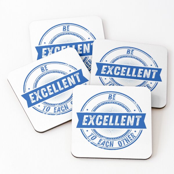Item preview, BE EXCELLENT TO EACH OTHER designed and sold by The Little Wood Cottage.