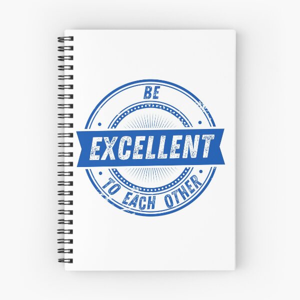 Item preview, BE EXCELLENT TO EACH OTHER designed and sold by The Little Wood Cottage.