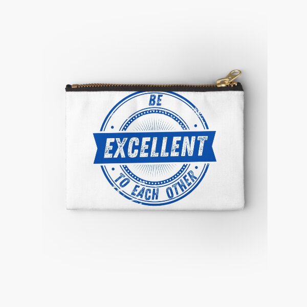 Item preview, BE EXCELLENT TO EACH OTHER designed and sold by The Little Wood Cottage.
