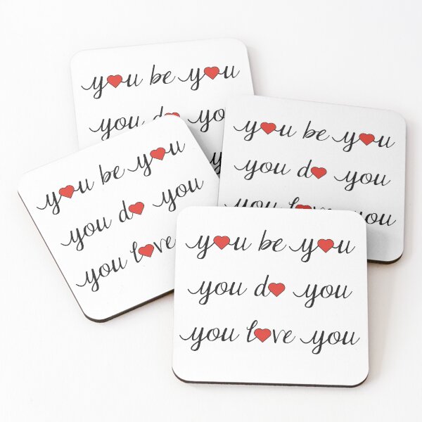 Item preview, You be you, you do you, you  love you designed and sold by DoodleBugDigits.