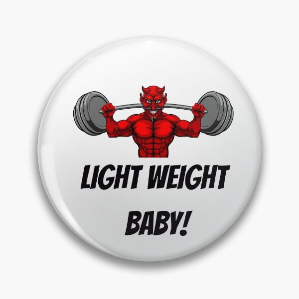 Item preview,  Light Weight Baby! (Ronnie Coleman)  designed and sold by Martin-bivert.