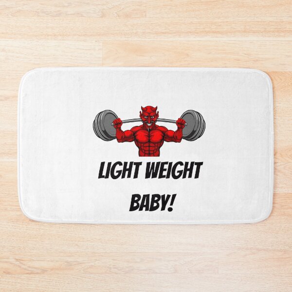 Item preview,  Light Weight Baby! (Ronnie Coleman)  designed and sold by Martin-bivert.
