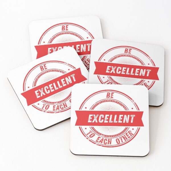 Item preview, BE EXCELLENT TO EACH OTHER designed and sold by The Little Wood Cottage.