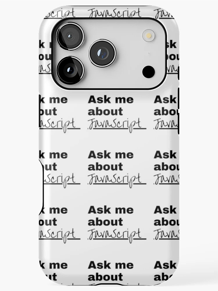Thumbnail 1 of 4, iPhone Case, Ask me about JavaScript designed and sold by dev-tats.
