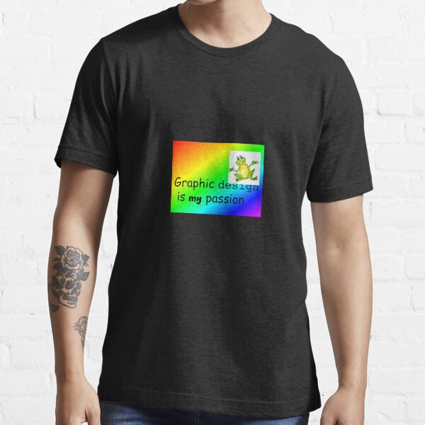 Graphic Design Is My Passion T Shirt By Lukepaccione Redbubble
