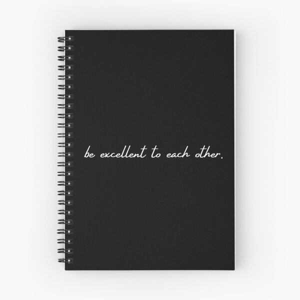 Item preview, be excellent to each other designed and sold by The Little Wood Cottage.