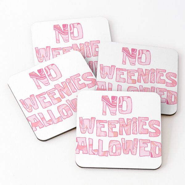 Item preview, no weenies allowed designed and sold by Natasha Fox.