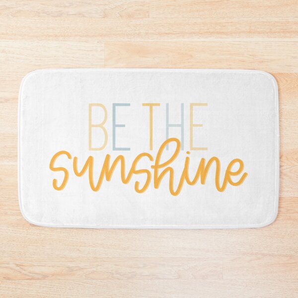 Item preview, Be the Sunshine Quote designed and sold by amberlart.