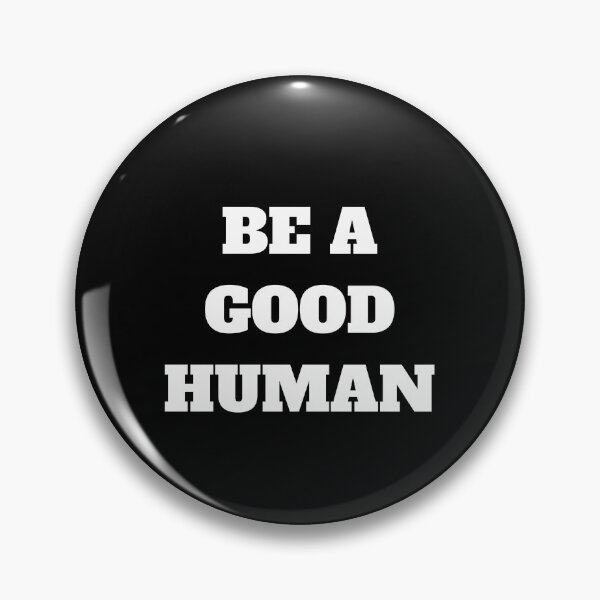Item preview, Be a good human designed and sold by Jeangel97.