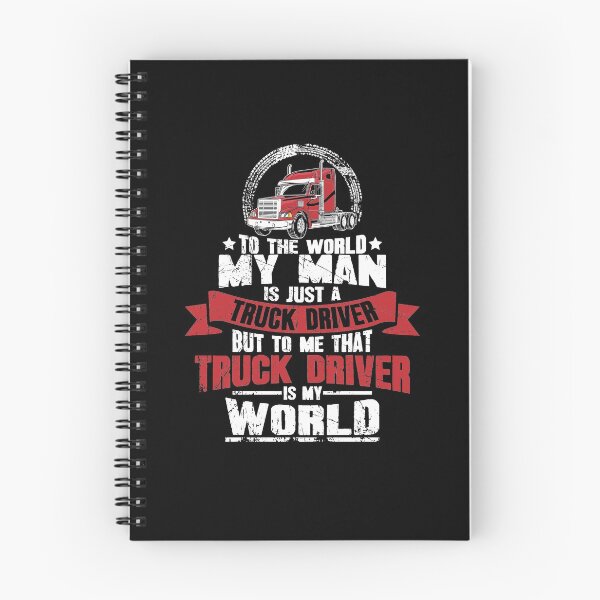 Item preview, To the world my man is just a truck driver but to me that truck driver is my world designed and sold by Captain Mood.