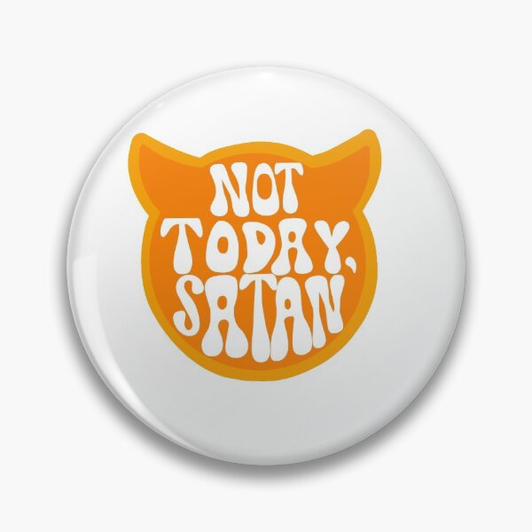 Item preview, Not Today Satan designed and sold by by-jessica-e.
