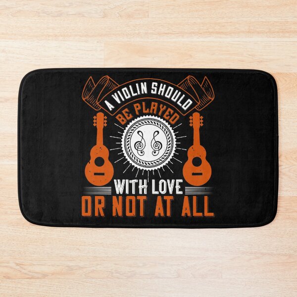Item preview, A Violin Should Be Played With Love, Or Not At All  designed and sold by GoodVibeDesign.