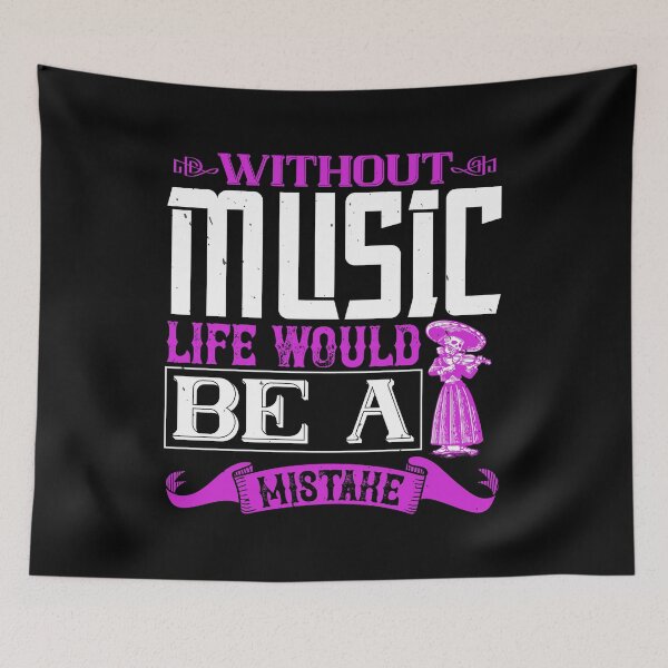 Item preview, Without Music, Life Would Be A Mistake designed and sold by GoodVibeDesign.