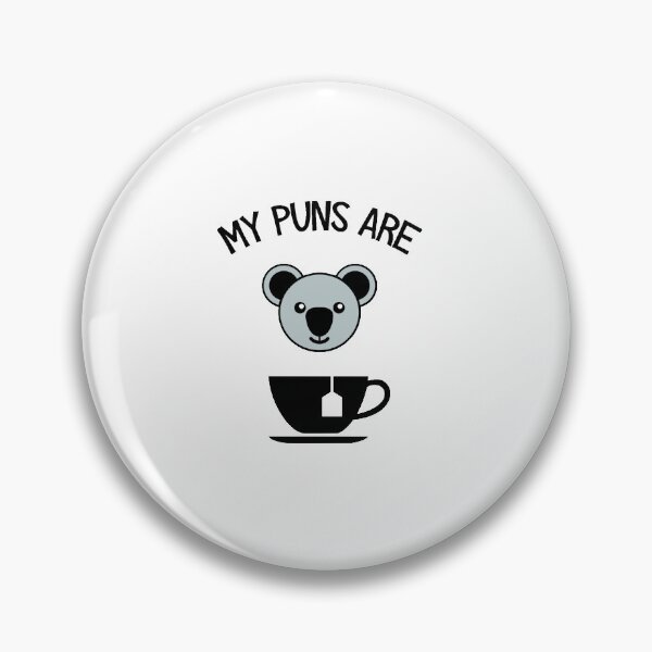 Item preview, My Puns Are Quality - Koala Pun Design designed and sold by neviz.