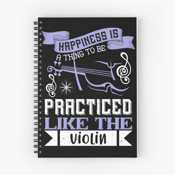 Item preview, Happiness Is A Thing To Be Practiced, Like The Violin designed and sold by GoodVibeDesign.