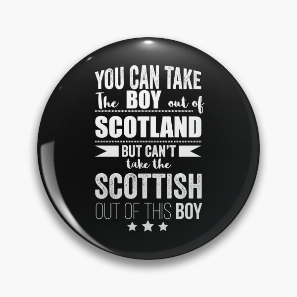 Item preview, Can take boy out of Scotland but Can't take the Scottish Scot out of the boy designed and sold by losttribe.
