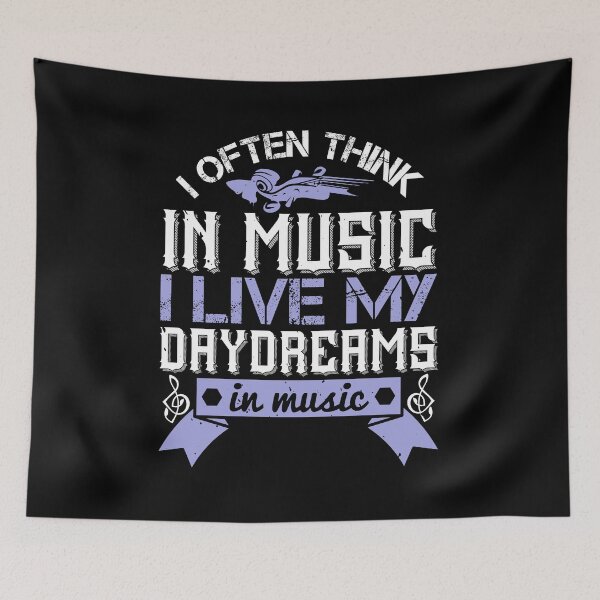 Item preview, I Often Think In Music. I Live My Daydreams In Music designed and sold by GoodVibeDesign.