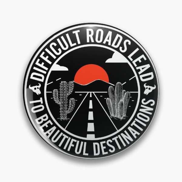 Item preview, Difficult roads lead to beautiful destinations designed and sold by Coolprints1.