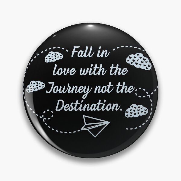 Item preview, Fall in love with the journey designed and sold by Coolprints1.