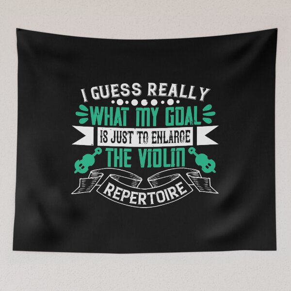 Item preview, I Guess Really What My Goal Is Just To Enlarge The Violin Repertoire designed and sold by GoodVibeDesign.