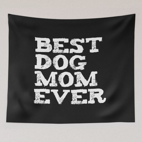 Item preview, Best Dog Mom Ever Dog Owner Lover Parent designed and sold by losttribe.