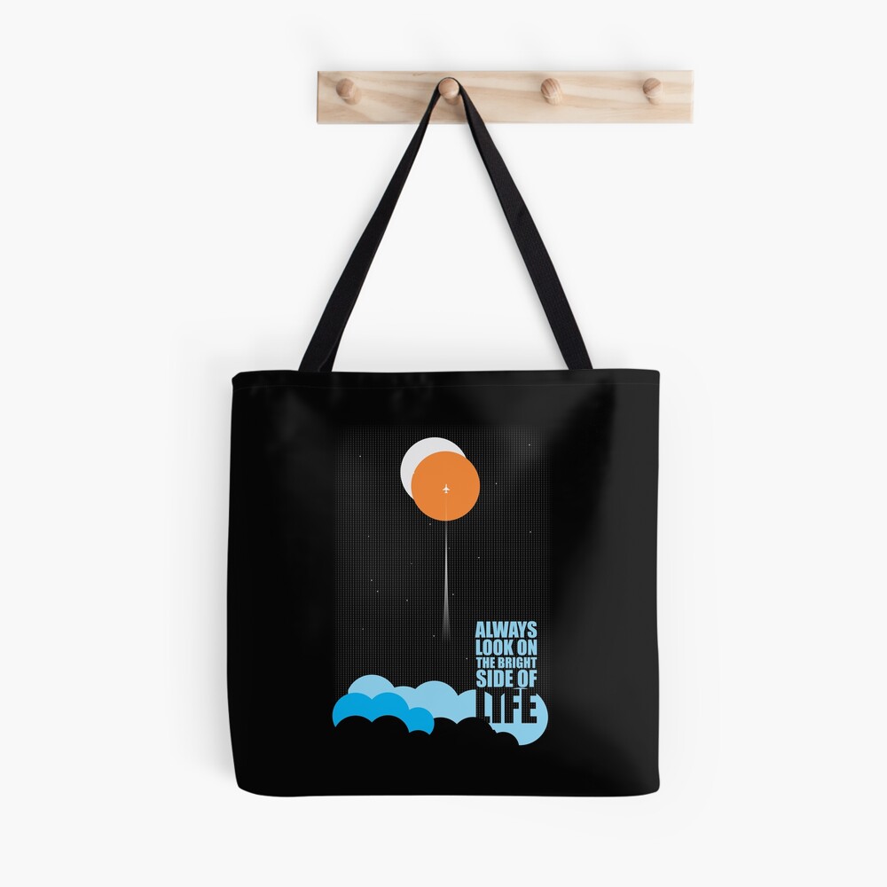 I always look on the bright side Tote Bag