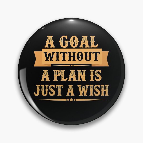 Item preview, A goal without a plan is just a wish designed and sold by Coolprints1.