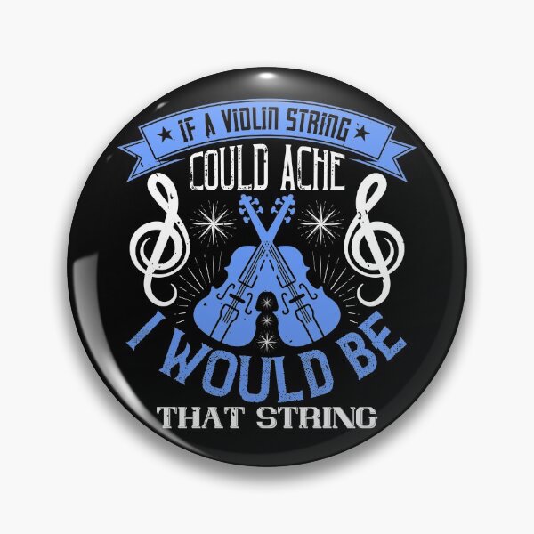 Item preview, If A Violin String Could Ache, I Would Be That String designed and sold by GoodVibeDesign.