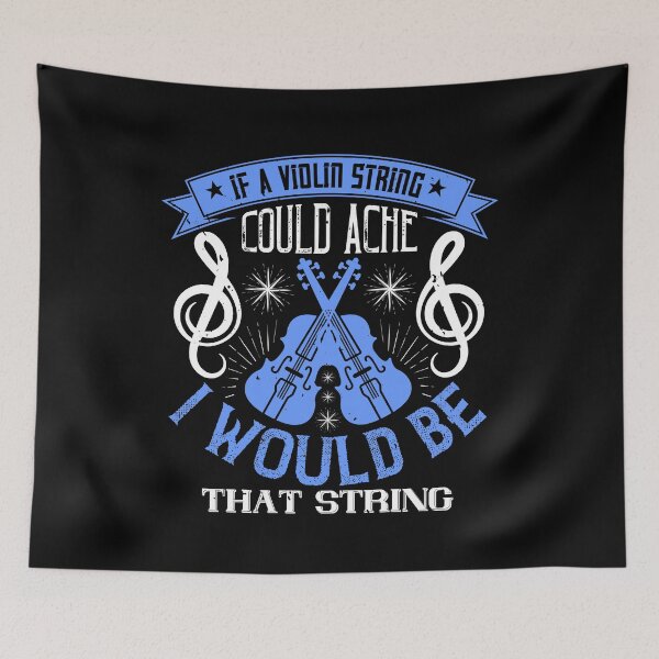 Item preview, If A Violin String Could Ache, I Would Be That String designed and sold by GoodVibeDesign.