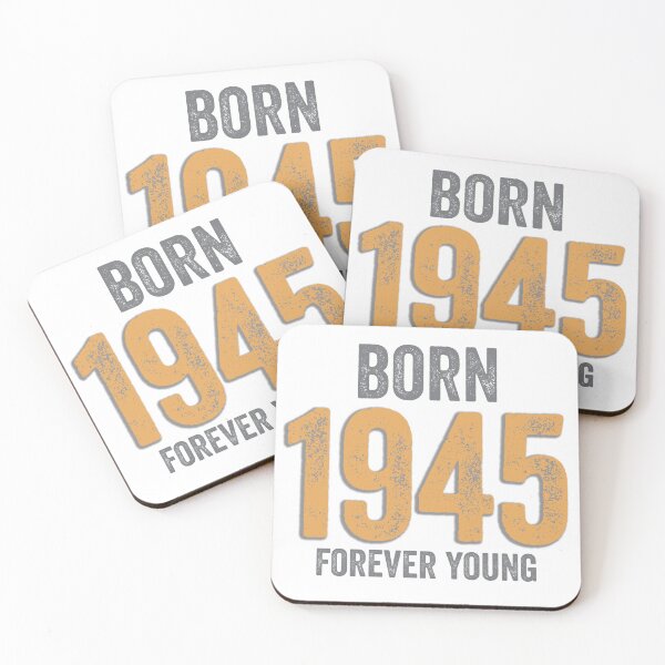 Item preview, Born 1945 Forever Young designed and sold by Brimson-Marlor.