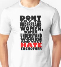 Don't even try. Unisex T-Shirt