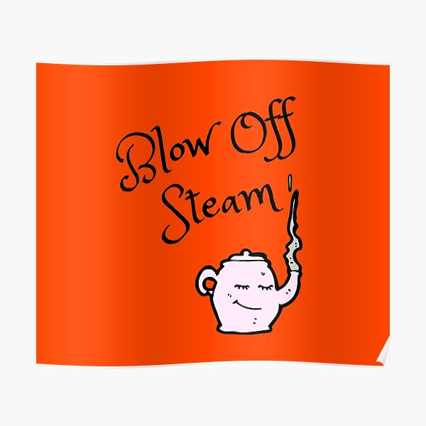 blowing-off-steam